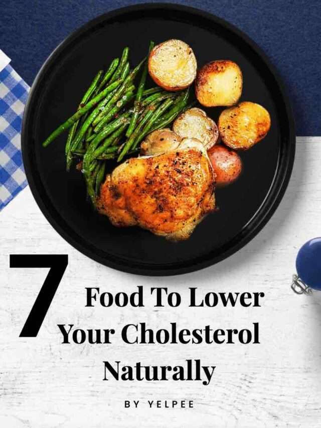 7 Food To Lower Your Cholesterol Naturally